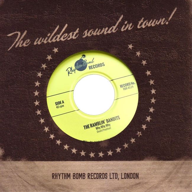 Ramblin' Bandits ,The - Why Why Why / Going Places